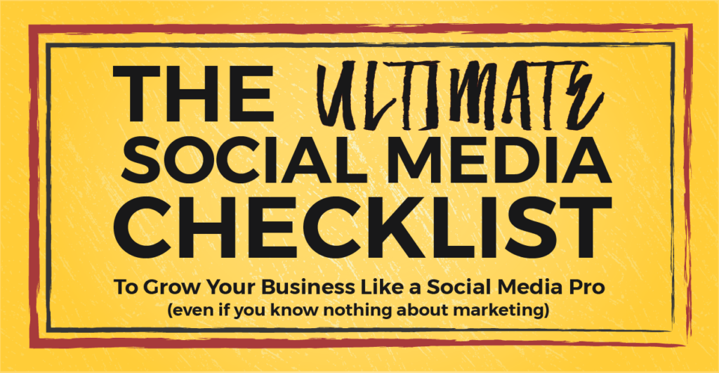 The Ultimate Social Media Checklist for 2017