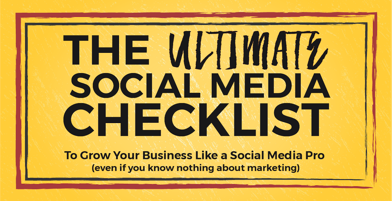 The Ultimate Social Media Checklist